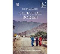 Celestial Bodies: Winner of the Man Booker International Prize 2019