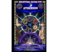 Celestial Catalyst: Atherion Architecture from the Shadows