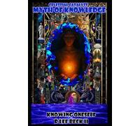 Celestial Catalyst: Myth of Knowledge, Knowing Oneself