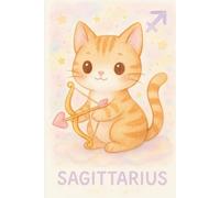 Celestial Cats: A Zodiac Notebook for the Mystically Meowgical - Sagittarius