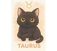 Celestial Cats: A Zodiac Notebook for the Mystically Meowgical - Taurus