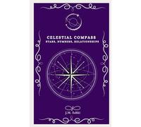Celestial Compass - Stars, Numbers, Relationships