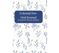 Celestial Dot-Grid Journal: An aesthetic dot-grid notebook