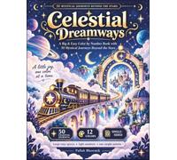 Celestial Dreamways: A Big & Easy Color by Number Book with 50 Mystical Journeys Beyond the Stars (Premium Color-by-Number Collection)