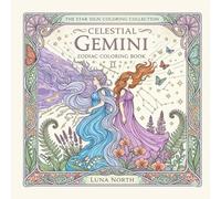 Celestial Gemini Zodiac Coloring Book: 40 Intricate Star Sign Designs for Adults and Teens - Gemini Birthday Gift for Astrology Lovers - Stress ... (The Star Sign Coloring Gift Collection)