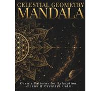 Celestial Geometry Mandala Coloring Book for Adults: Intricate Celestial Patterns for Relaxation & Mindful Focus (StillHaven Studio Mandalas - Hard)