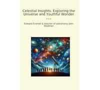 Celestial Insights: Exploring the Universe and Youthful Wonder (Classic Bundles)