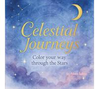 Celestial Journeys: Color your way through the Stars