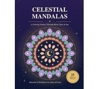 Celestial Mandalas: A Coloring Journey Through Moon, Stars & Sun