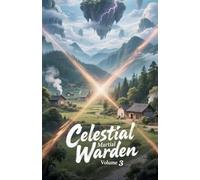 Celestial Martial Warden, Volume 3