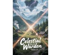 Celestial Martial Warden, Volume 7