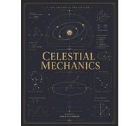 Celestial Mechanics: Premium College Ruled Notebook for Physics, Astronomy & STEM Students