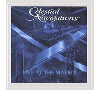 Celestial Navigations - Live at The Matrix