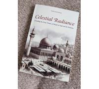 Celestial Radiance: Unveiling the forty Virtues of Masjid al-Aqsa and Its Environs