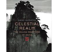 Celestial Realm: The Yellow Mountains of China