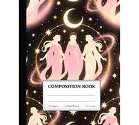 Celestial Sisters Composition Book: Elegant Goddess & Moon Design | 110 College Ruled Pages | 7.5 x 9.25 | Aesthetic Starry Notebook for Journaling, School & Writing