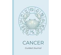 Celestial Spirit: Cancer Guided Journal: 6x9 Hardcover Daily Planner with Zodiac Traits, Self Reflection Prompts & Coloring Page | Astrology Gift for ... Weekly Planner, Manifestation & Goal Setting