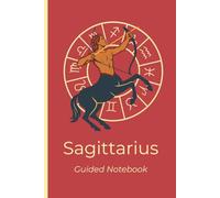 Celestial Spirit: Sagittarius Guided Journal: 6x9 Notebook Daily Planner with Zodiac Traits, Self Reflection Prompts & Coloring Page | Astrology Gift ... Weekly Planner, Manifestation & Goal Setting