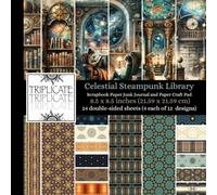 Celestial Steampunk Library Scrapbook Paper Junk Journal and Paper Craft Pad: 24 double-sided matte pages of 8.5 x 8.5 inch 60lb (90gsm) decorative ... 12 background designs (4 of each design)