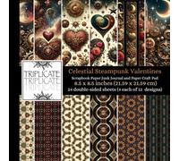 Celestial Steampunk Valentines Scrapbook Paper Junk Journal and Paper Craft Pad: 24 double-sided matte pages of 8.5 x 8.5 inch 60lb (90gsm) decorative ... 12 background designs (4 of each design)