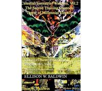 Celestial/Terrestrial Warriors, Vol.2: The Sacred Training Grounds/Tower of Millennial Eternity