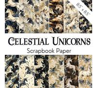 CELESTIAL UNICORNS Scrapbook Paper: Decorative Paper With Beautiful Cosmos Pegasuses And Unicorns, In Dark Blue, Gold And White | Moon, Stars And ... DIY Projects, Kid's Crafts, Collage, Cards