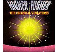 Celestial Vibrations - Higher Higher