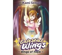 Celestial Wings: Wings of Hope: 2