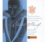 Celestial Witchcraft - The Private Music of Henry and Charles, Princes of Wales
