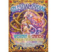 Celestial Zodiac: Western & Chinese Zodiac Coloring Book 40+ Highly Detailed Astrology Illustrations (Zodiac Symbols Coloring Book Series)