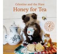 Celestine and the Hare: Honey for Tea