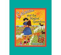 Celestine and the Magical Geranium
