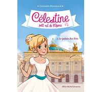 CELESTINE T1 LE PALAIS DES FEES T1: Célestine, petit rat de l'Opéra - tome 1