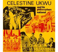 Celestine Ukwu - No Condition Is Permanent [VINYL]