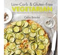 Celia Brooks & Cooknation Vegetarian Collection,Low-carb & Gluten-free,3 Books Set