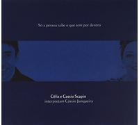 Celia & Cassi Scapin - So a Pessoa Sabe O Que Tem Por Dentro
