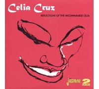Celia Cruz - Relections Of The Incomparable Celia