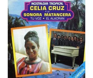 Celia Cruz Y Sonora Matancera - Nostalgia Tropical