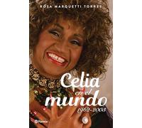 Celia En El Mundo: 1962-2003 / Celia for the World (1962-2003)