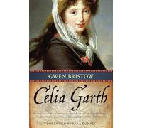 Celia Garth: Volume 11 (Rediscovered Classics)