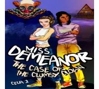 Celia J Miss Demeanor: The Case of the Clumsy Clown Hardback Book Celia J Multicolor