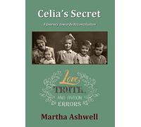 Celia’s Secret: A Journey towards Reconciliation