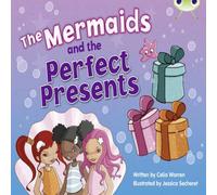 Celia Warren Bug Club Guided Fiction Year 1 Blue C The Mermaids & Perfect Presents Book Celia Warren Multicolor