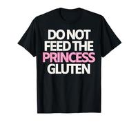 Celiac Princess Humor Do Not Feed The Princess Gluten T-Shirt