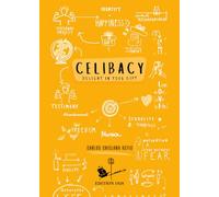CELIBACY: DELIGHT IN YOUR GIFT