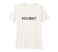 Celibacy Hashtag Celibacy Funny Singles Premium T-Shirt