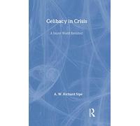 Celibacy in Crisis: A Secret World Revisited