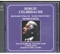 Celibidache,Sergiu - R.Strauss-Igor Stravinsky-Maurice Ravel: Tod und verklärung / vier letzte Lieder / L'oiseau de feu/ Daphnis et chloe / La Valse