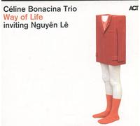Celine Bonacina Trio - Way of Life