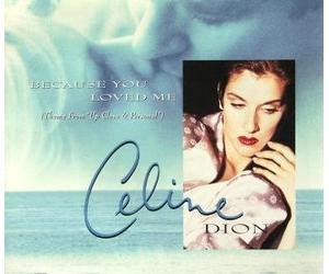 Céline Dion - Because You Loved Me